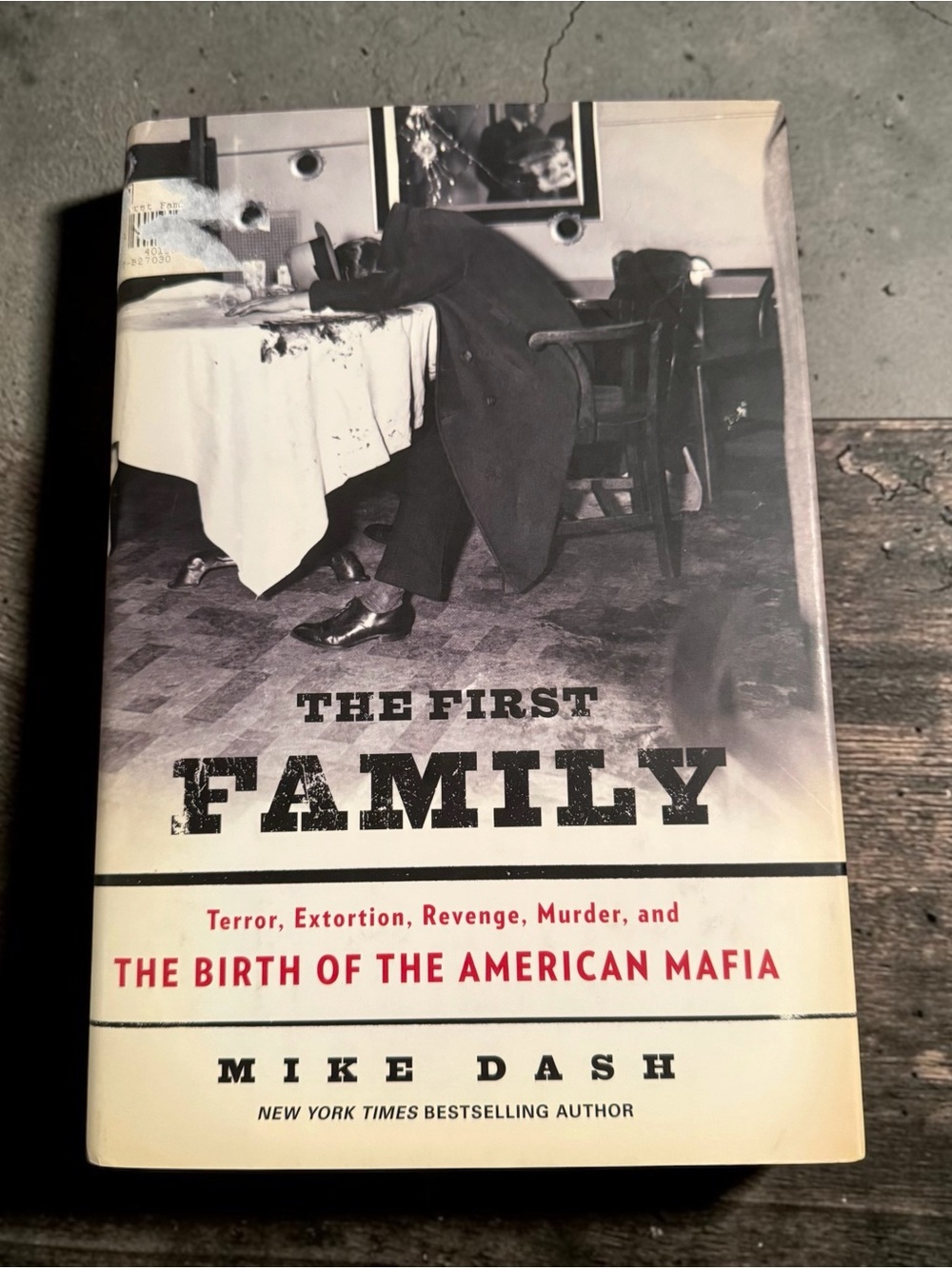 The First Family Mike Dash 2009 First Edition Hardcover American Mafia